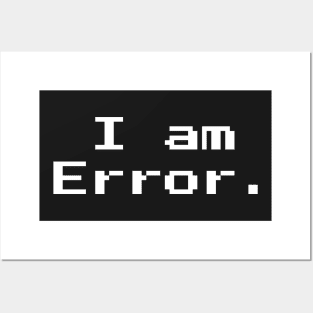 I am Error 8-bit Retro Gaming Posters and Art